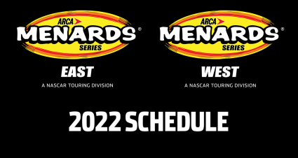 ARCA Menards Series East and West 2022 schedules